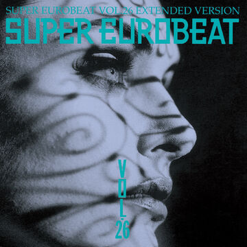 Super Eurobeat Vol. 26 | Eurobeat Wiki | Fandom Super Eurobeat Vol. 26 | Eurobeat Wiki | Fandom