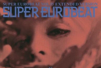 SUPER EUROBEAT VOL.3BEAT FREAK版 Vol.3 Super Eurobeat Vol. 3 | Eurobeat Wiki | Fandom