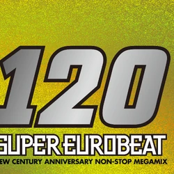Super Eurobeat Vol. 120 | Eurobeat Wiki | Fandom