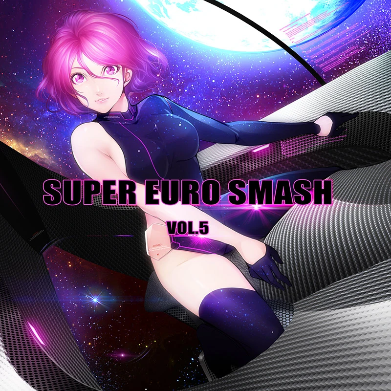 SUPER EURO SMASH Vol.5 | Eurobeat Wiki | Fandom