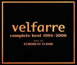 Velfarre Complete Best 1994 - 2006 | Eurobeat Wiki | Fandom