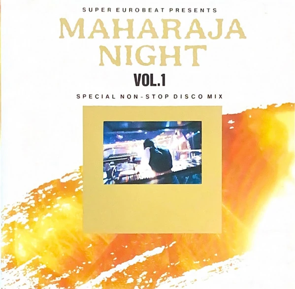 Maharaja Night Vol. 1 - Special Non-Stop Disco Mix | Eurobeat Wiki