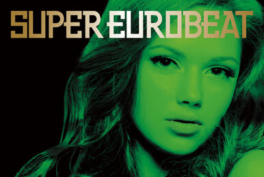 Super Eurobeat Vol. 247 | Eurobeat Wiki | Fandom