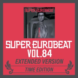 Super Eurobeat Vol. 84 | Eurobeat Wiki | Fandom
