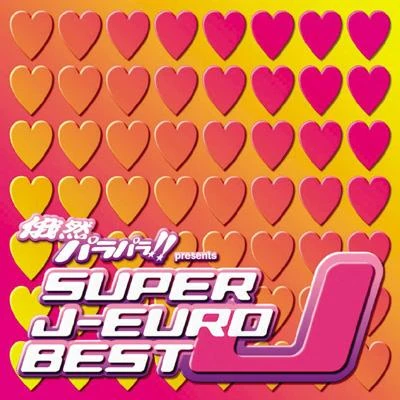 Gazen ParaPara!! Presents Super J-Euro Best | Eurobeat Wiki | Fandom