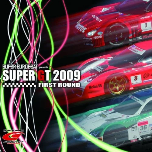Super Eurobeat Presents Super GT 2009 First Round Eurobeat Wiki