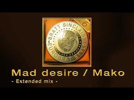 Mad desire - Mako