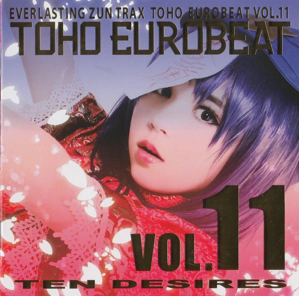TOHO EUROBEAT VOL.11 TEN DESIRES | Eurobeat Wiki | Fandom
