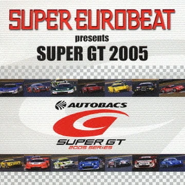 Super Eurobeat Presents Super GT 2005 | Eurobeat Wiki | Fandom