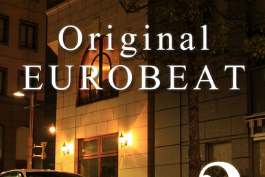 Original EUROBEAT Vol.2 – 電車でＤ Special Selection – | Eurobeat