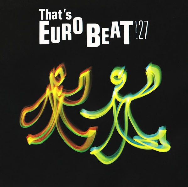 That's Eurobeat Vol. 27 Eurobeat Wiki Fandom