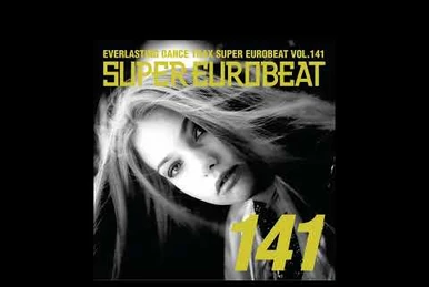 Super Eurobeat Vol. 141 | Eurobeat Wiki | Fandom