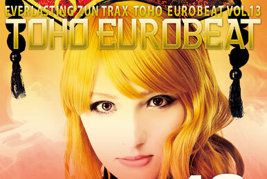 TOHO EUROBEAT VOL.1 | Eurobeat Wiki | Fandom