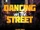 Dancing On The Street