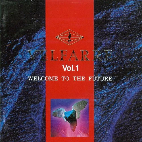 洋楽 Velfarre Vol.1 Welcome to the Future Velfarre Vol. 1 - Welcome To The Future | Eurobeat Wiki | Fandom
