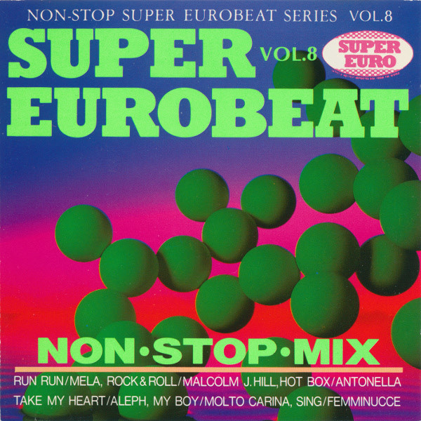 Super Eurobeat Vol. 8 | Eurobeat Wiki | Fandom