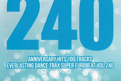 Super Eurobeat Vol. 250 | Eurobeat Wiki | Fandom