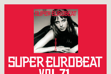 Super Eurobeat Vol. 179 | Eurobeat Wiki | Fandom Super Eurobeat Vol. 179 | Eurobeat Wiki | Fandom