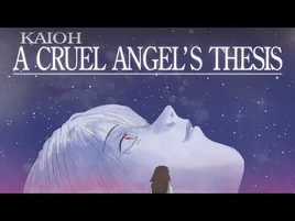 A Cruel Angel's Thesis