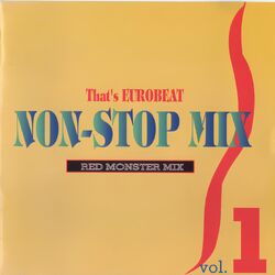 That's Eurobeat Non-Stop Mix Vol. 1 ~Red Monster Mix
