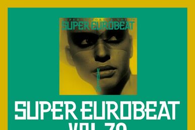 Super Eurobeat Vol. 78 | Eurobeat Wiki | Fandom