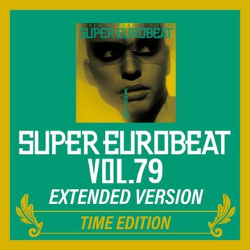 Super Eurobeat Vol. 79 | Eurobeat Wiki | Fandom
