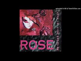 Love Is Like Paradise (Extended Mix) - Rose