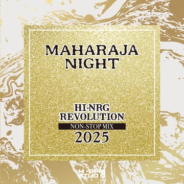 Maharaja Night - Hi-NRG Revolution Non-Stop Mix 2025 | Eurobeat
