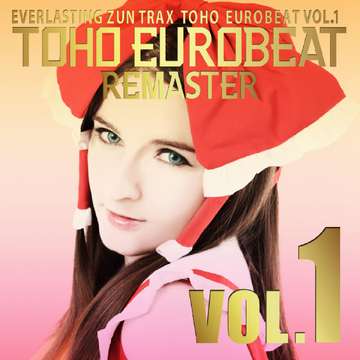 TOHO EUROBEAT VOL.1 | Eurobeat Wiki | Fandom