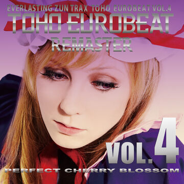TOHO EUROBEAT VOL.4 - PERFECT CHERRY BLOSSOM | Eurobeat Wiki