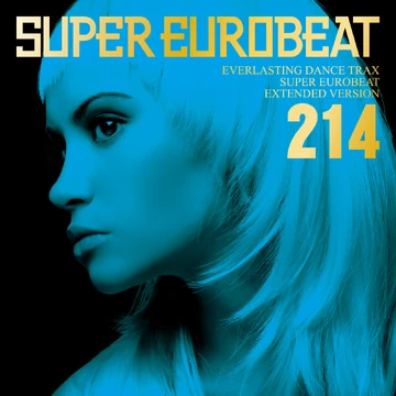 Super Eurobeat Vol. 214 | Eurobeat Wiki | Fandom
