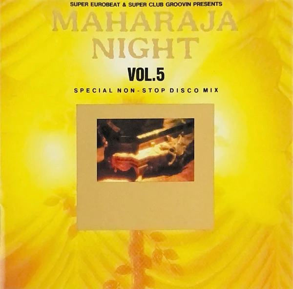 Maharaja Night Vol. 5 - Special Non-Stop Disco Mix | Eurobeat Wiki