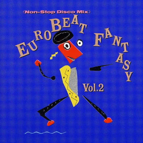 Eurobeat Fantasy Vol. 2 | Eurobeat Wiki | Fandom