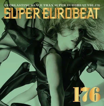 Super Eurobeat Vol. 176 | Eurobeat Wiki | Fandom