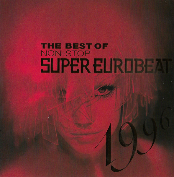 The Best Of Non-Stop Super Eurobeat 1996 | Eurobeat Wiki | Fandom