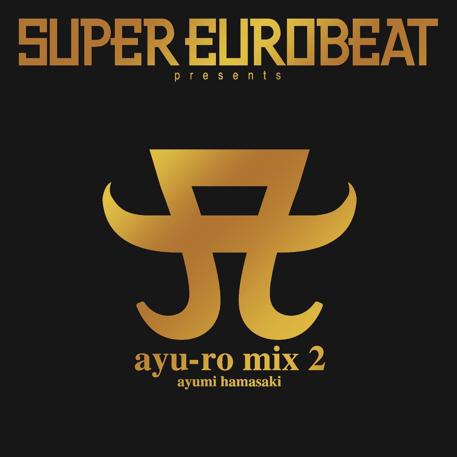 Super Eurobeat Presents Ayu-ro Mix 2 | Eurobeat Wiki | Fandom