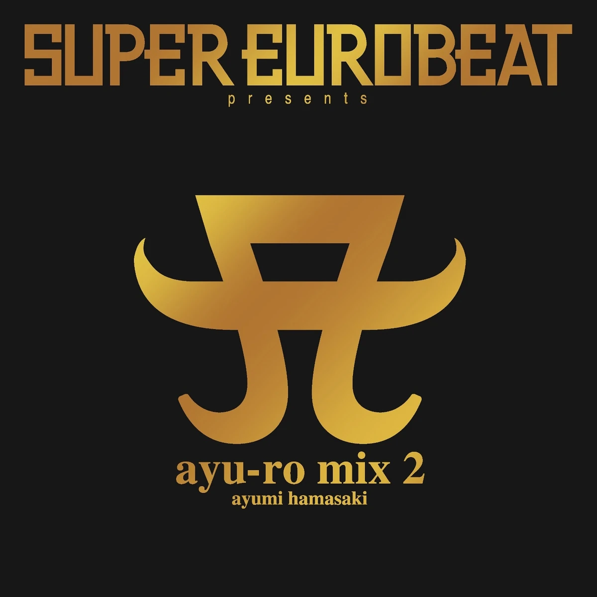 Super Eurobeat Presents Ayuro Mix 2 Eurobeat Wiki Fandom