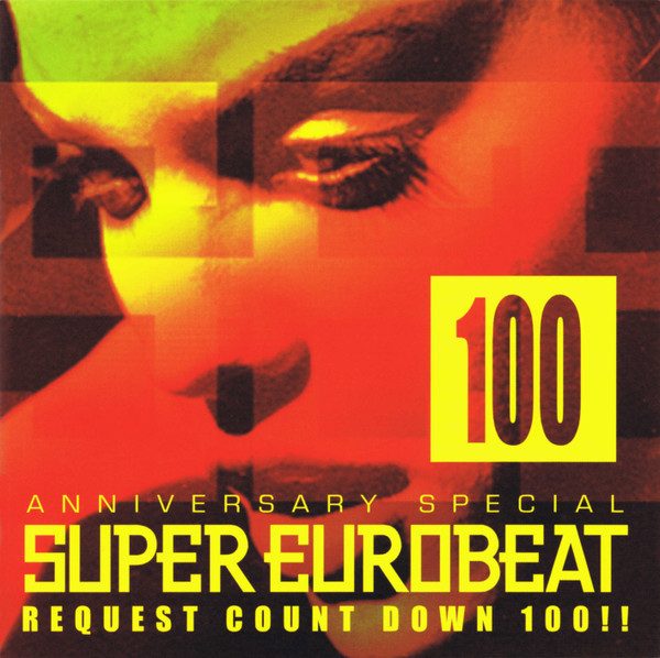 Super Eurobeat Vol. 100 | Eurobeat Wiki | Fandom