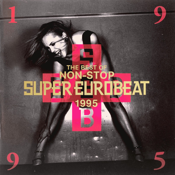 The Best Of Non-Stop Super Eurobeat 1995 | Eurobeat Wiki | Fandom