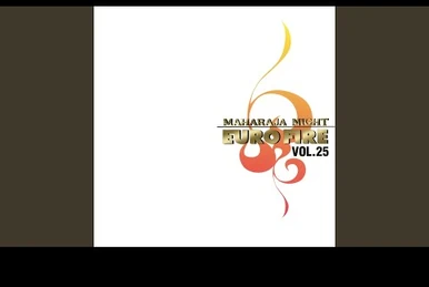 Maharaja Night - Euro Fire Vol. 25 | Eurobeat Wiki | Fandom