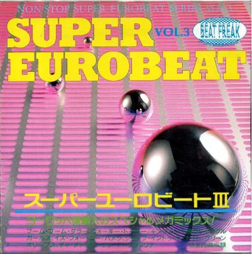 SUPER EUROBEAT VOL.3BEAT FREAK版 Vol.3 Super Eurobeat Series 1990 Vol. 3 - Mega Mix Edition | Eurobeat