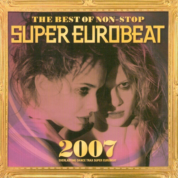 その他 Comme on Les Amie [DVD] The Best Of Non-Stop Super Eurobeat 2007 | Eurobeat Wiki