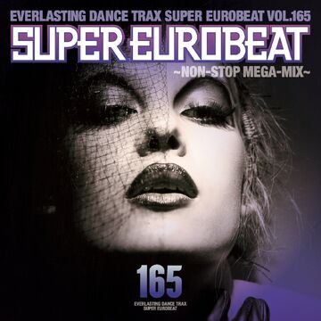 Super Eurobeat Vol. 165 | Eurobeat Wiki | Fandom