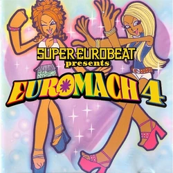 Super Eurobeat Presents Euromach 4 | Eurobeat Wiki | Fandom