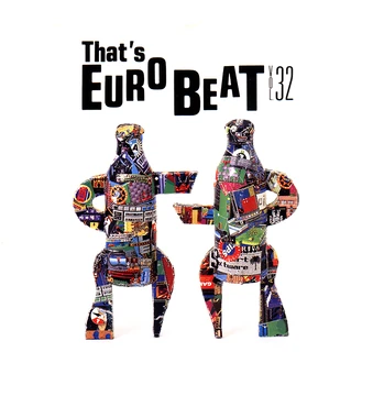 That's Eurobeat Vol. 32 | Eurobeat Wiki | Fandom