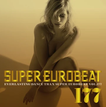 スーパーユーロビート VOL.177 Super Eurobeat Vol. 177 | Eurobeat Wiki | Fandom