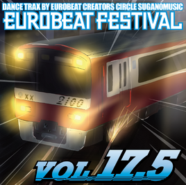 EUROBEAT FESTIVAL VOL.17.5