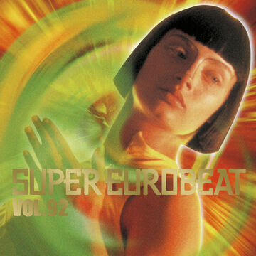 Super Eurobeat Vol. 92 | Eurobeat Wiki | Fandom