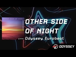 Other Side of Night — Odyssey Eurobeat -EUROBEAT-