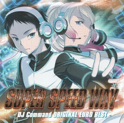 SUPER SPEED WAY - DJ Command ORIGINAL EURO BEST - | Eurobeat Wiki